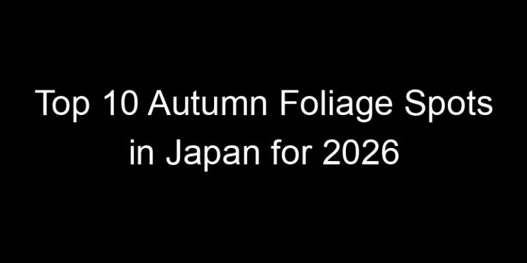 Top 10 Autumn Foliage Spots in Japan for 2026 | TOP10JP