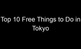 Top 10 Free Things to Do in Tokyo