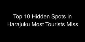 Read more about the article Top 10 Hidden Spots in Harajuku Most Tourists Miss