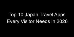 Read more about the article Top 10 Japan Travel Apps Every Visitor Needs in 2026