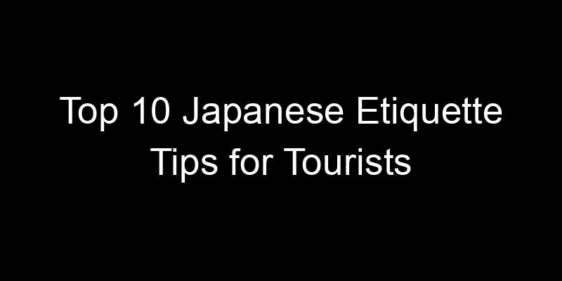 Read more about the article Top 10 Japanese Etiquette Tips for Tourists
