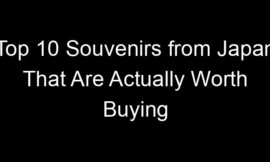 Top 10 Souvenirs from Japan That Are Actually Worth Buying