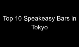 Top 10 Speakeasy Bars in Tokyo
