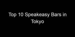 Read more about the article Top 10 Speakeasy Bars in Tokyo