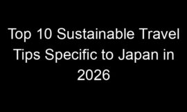 Top 10 Sustainable Travel Tips Specific to Japan in 2026