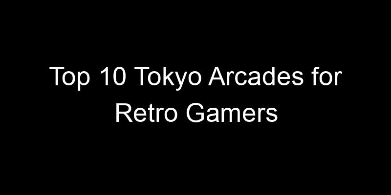 Read more about the article Top 10 Tokyo Arcades for Retro Gamers