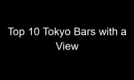 Top 10 Tokyo Bars with a View