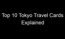 Top 10 Tokyo Travel Cards Explained