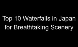 Top 10 Waterfalls in Japan for Breathtaking Scenery