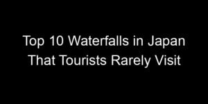 Read more about the article Top 10 Waterfalls in Japan That Tourists Rarely Visit