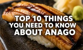 Top 10 Things You Need to Know About Anago