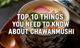 Top 10 Things You Need to Know About Chawanmushi