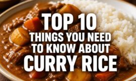 Top 10 Things You Need to Know About Curry Rice
