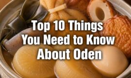 Top 10 Things You Need to Know About Oden