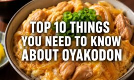 Top 10 Things You Need to Know About Oyakodon