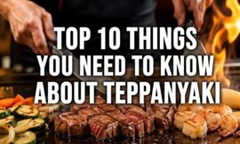 Top 10 Things You Need to Know About Teppanyaki