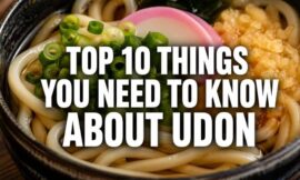 Top 10 Things You Need to Know About Udon