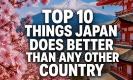 Top 10 Things Japan Does Better Than Any Other Country